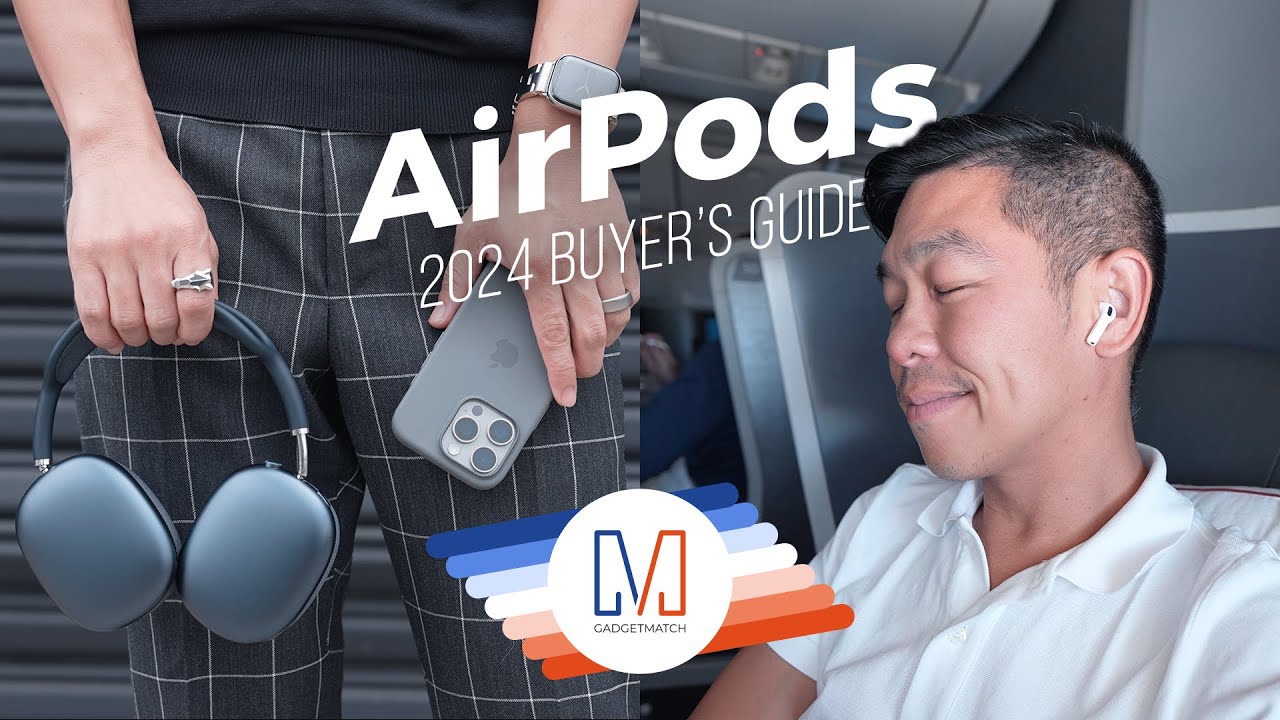 Best AirPods: The Ultimate Buyer&rsquo;s Guide! (2024)