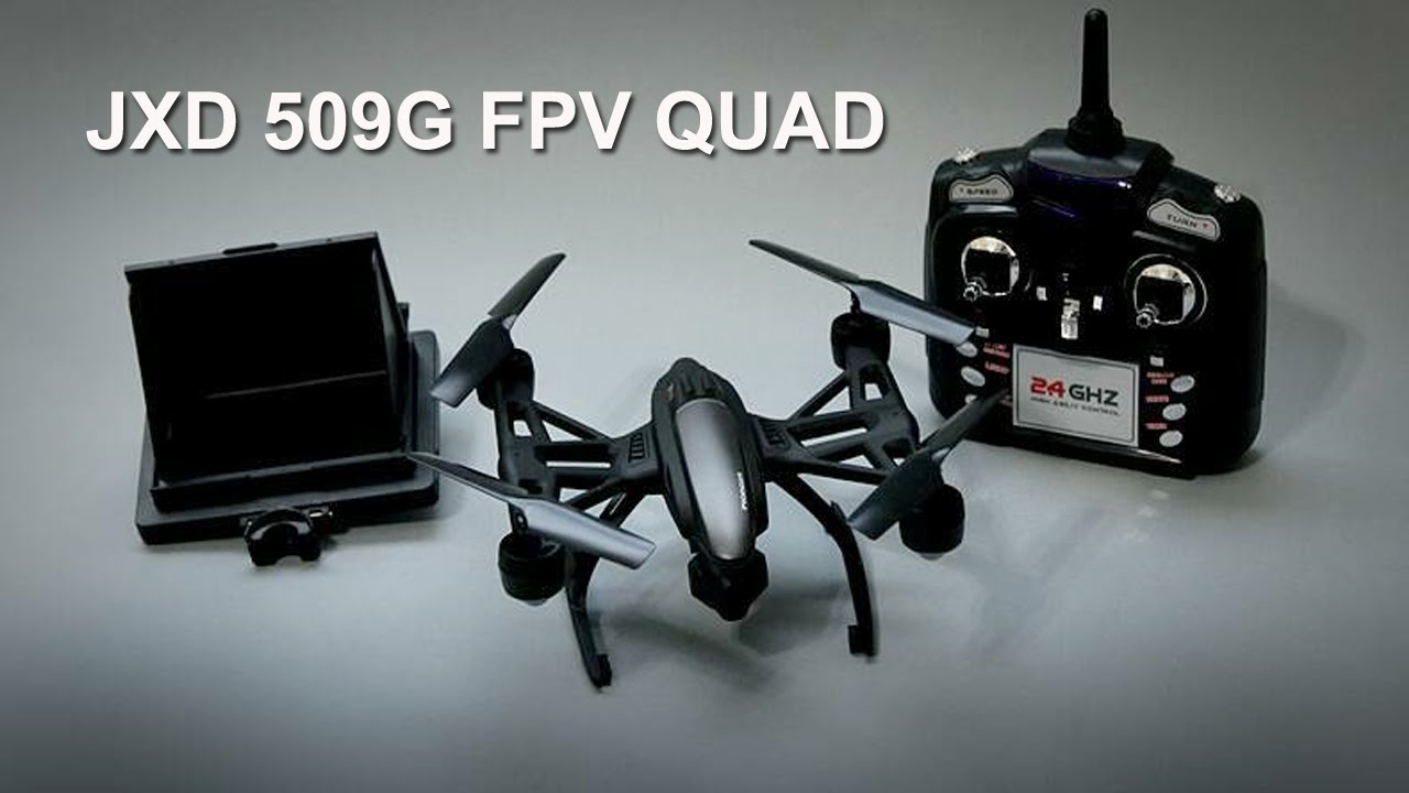 JXD 509G FPV Quadcopter [Unboxing A Beginner's FPV Trainer]