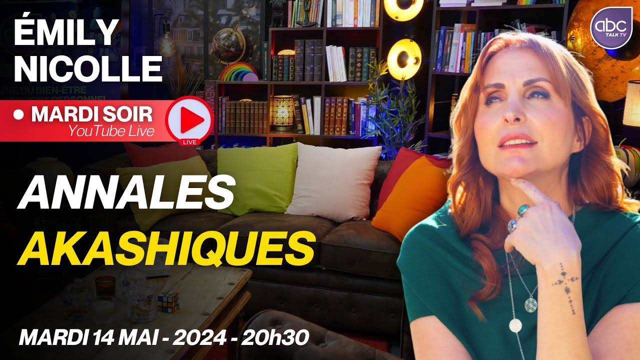 REPLAY LIVE 05 - Les Annales AKASHIQUES pour lib&eacute;rer le pr&eacute;sent avec &Eacute;mily NICOLLE