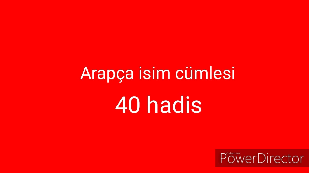 Arapça 40 hadis isim cümlesi kısa kolay ezberlenir