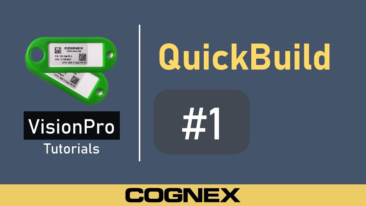 QuickBuild #1 License | Cognex VisionPro Tutorial