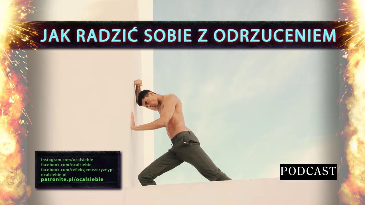 Jak radzić sobie z odrzuceniem - psycholog Rafał Olszak