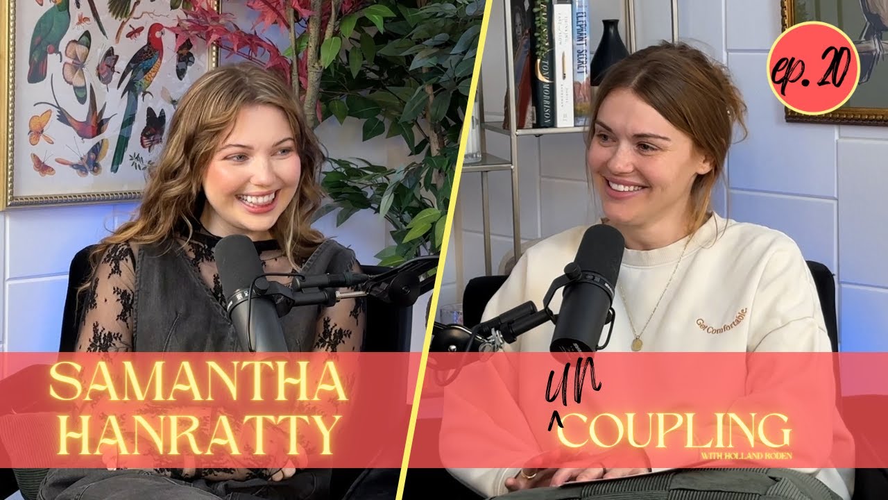 SAMANTHA HANRATTY'S ROAD TRIP BREAKUP - UnCoupling Episode 20