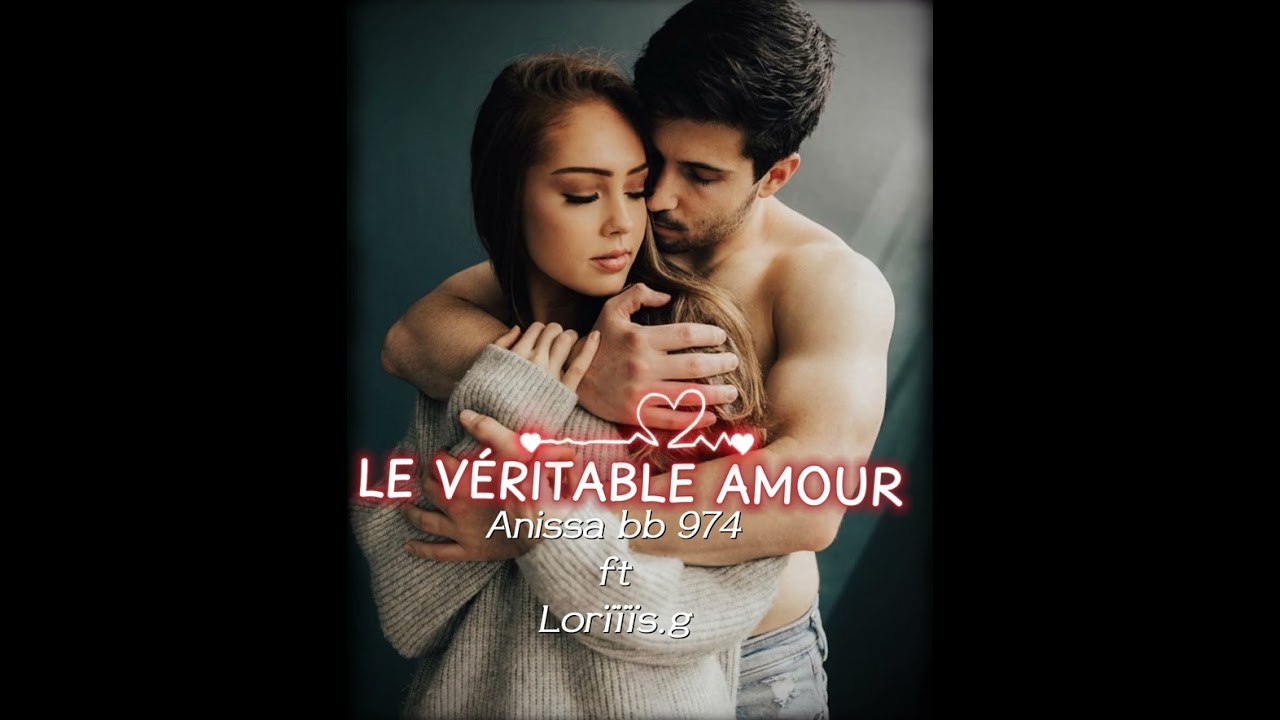 LE VÉRITABLE AMOUR @anissabb974 ft @lorïïïs.g zouklove 
