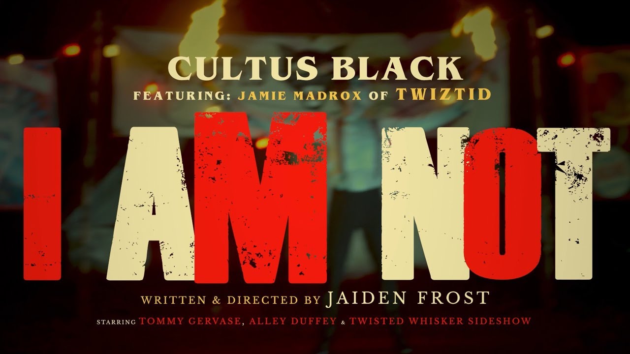 Cultus Black - I am not (Feat. Jamie Madrox of Twiztid) [Official Video]