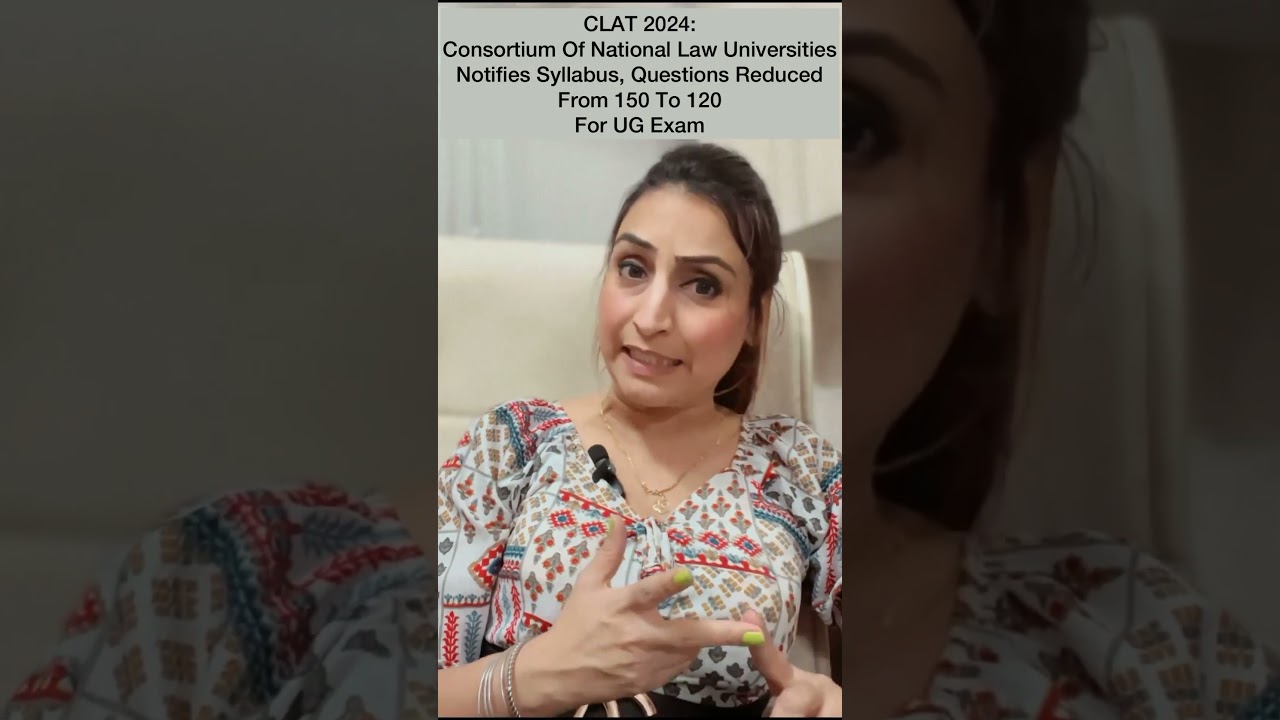 CLAT 2024: Revised Paper Pattern - 120 Questions, Student-Friendly Approach!
