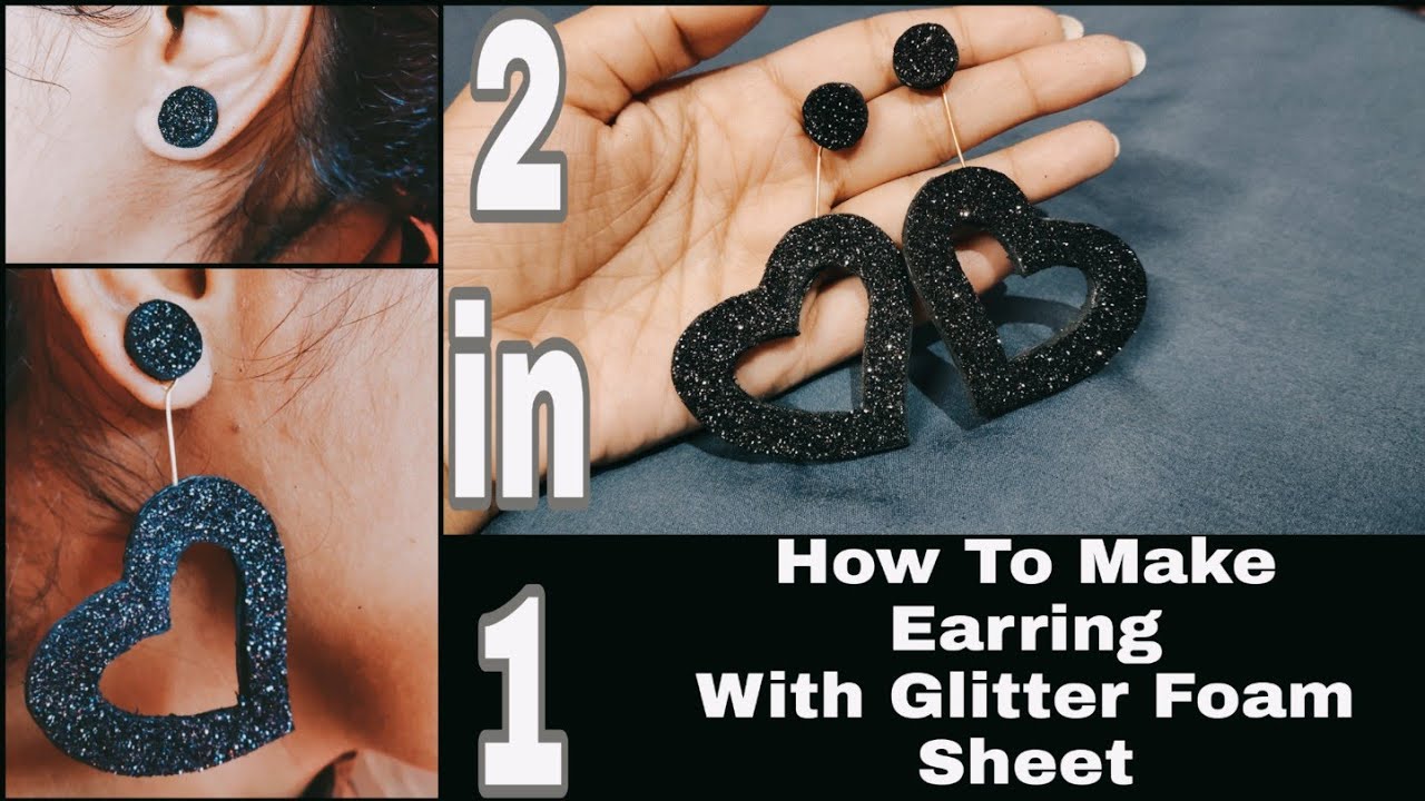 HOW TO MAKE EARRING WITH FOAM SHEET | DIY | EARRING MAKING IDEAS | 2 in 1 Earring