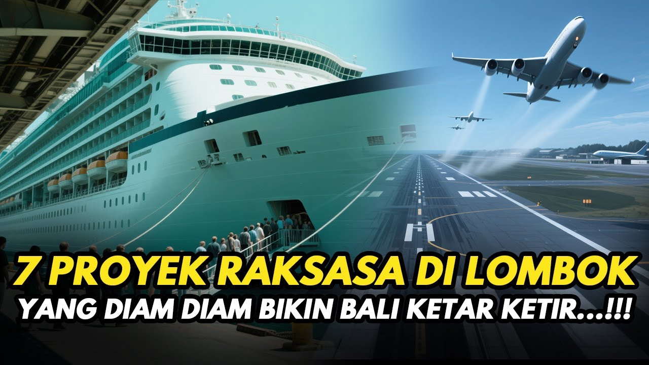 INILAH ALASANNYA! 7 Proyek Raksasa di Lombok yang Diam-diam Bikin Bali Ketar-ketir.