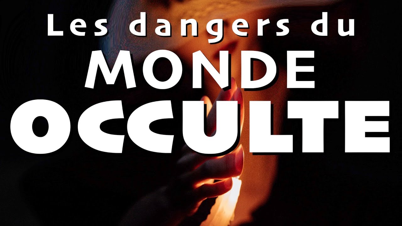 Les dangers de l'occultisme 2/3 - Magie, M&eacute;diums, Coupeur de feu, Gu&eacute;risseurs, gnose ...