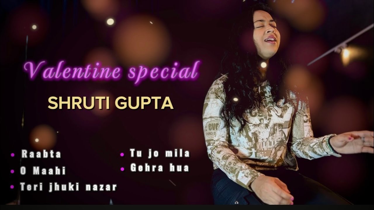 Valentine mashup 2026 | Shruti Gupta | Valentine Special | Love Songs