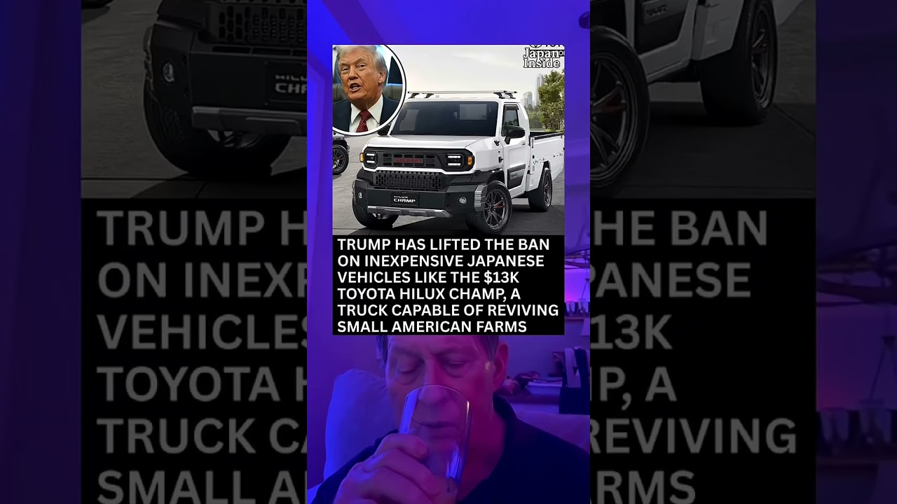 Trump Has Lifted The Ban on Inexpensive Japanese Vehicles Like The $13,000 Toyota Hilux Champ.