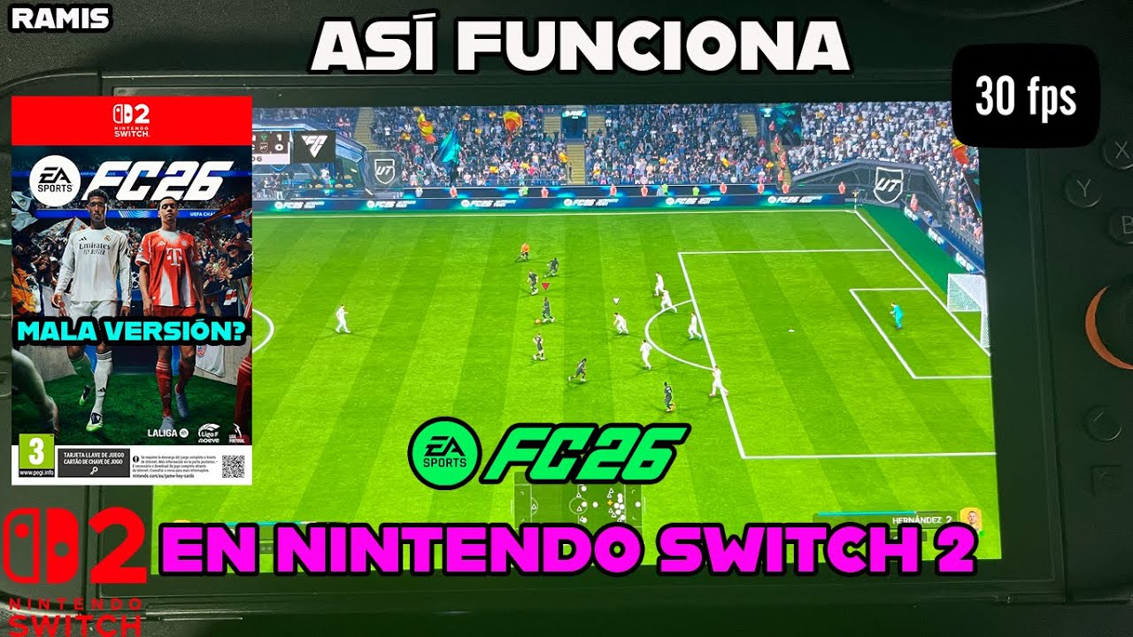 LA VERSI&Oacute;N DE FC 26 EN SWITCH 2 ES UN DESASTRE? 30 FPs? SE VE MAL? GAMEPLAY EN DOCK y PORT&Aacute;TIL