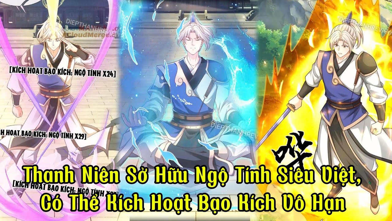 Full Bộ I Thanh niên sở hữu hệ thống siêu việt, có thể kích hoạt bạo kích vô hạn.