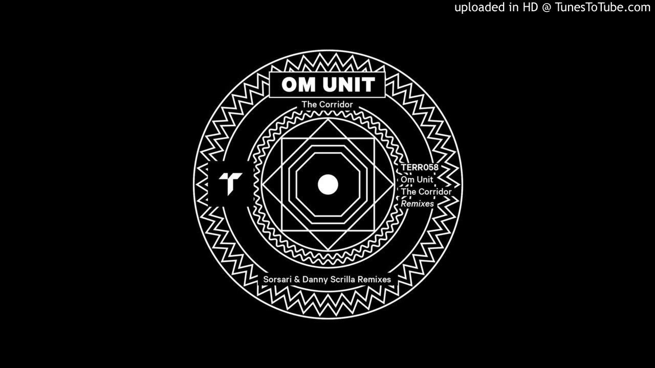 Om Unit - The Corridor (Sorsari Remix)