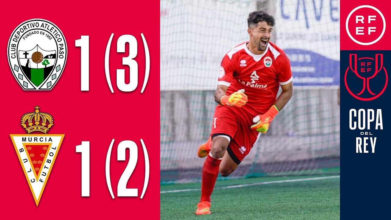 Resumen | CD Atlético Paso 1 (3) - (2) 1 Real Murcia CF | Copa del Rey | Primera Eliminatoria