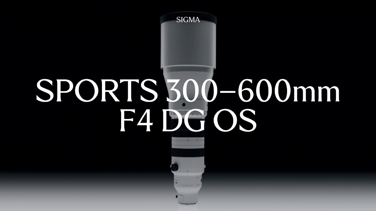 Features - Sigma 300-600mm F4 DG OS | Sports