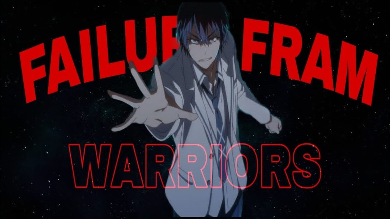 FAILURE FRAME - [ AMV/EDIT] ■ Warriors ■