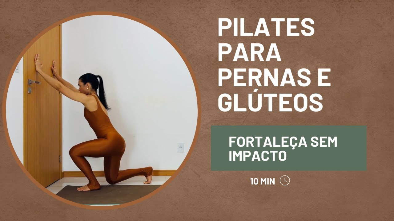 Pilates para Pernas e Glúteos | Fortalecer Sem Impacto (10 min)