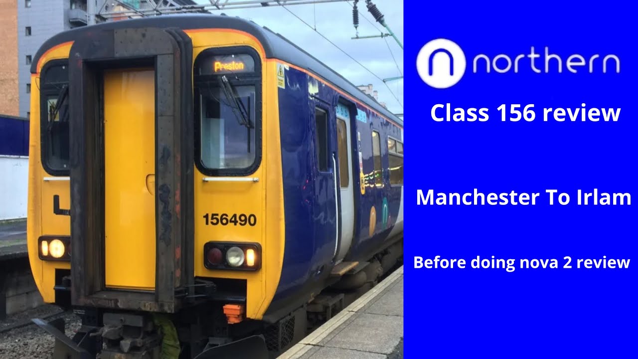 Northern Class 156 Review Manchester to irlam