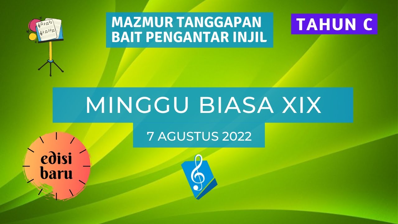 (Edisi Baru) Minggu Biasa XIX - Mazmur Tanggapan & Bait Pengantar Injil (Reff. 148  & PS. 960)