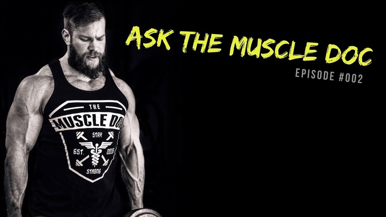 #AskTheMuscleDoc Episode 2 - Anterior Pelvic Tilt, Front Squats, and Overhead Press