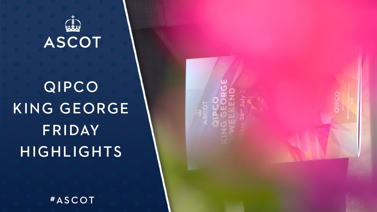 QIPCO King George Friday Highlights