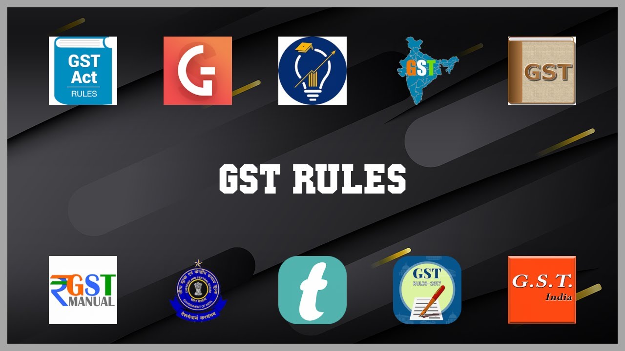 Top rated 10 Gst Rules Android Apps