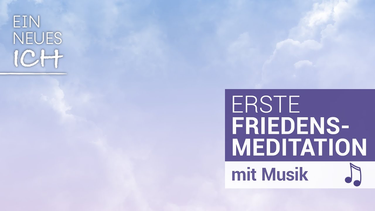 Finde den Frieden in Dir - Friedensmeditation f&uuml;r jeden Tag.