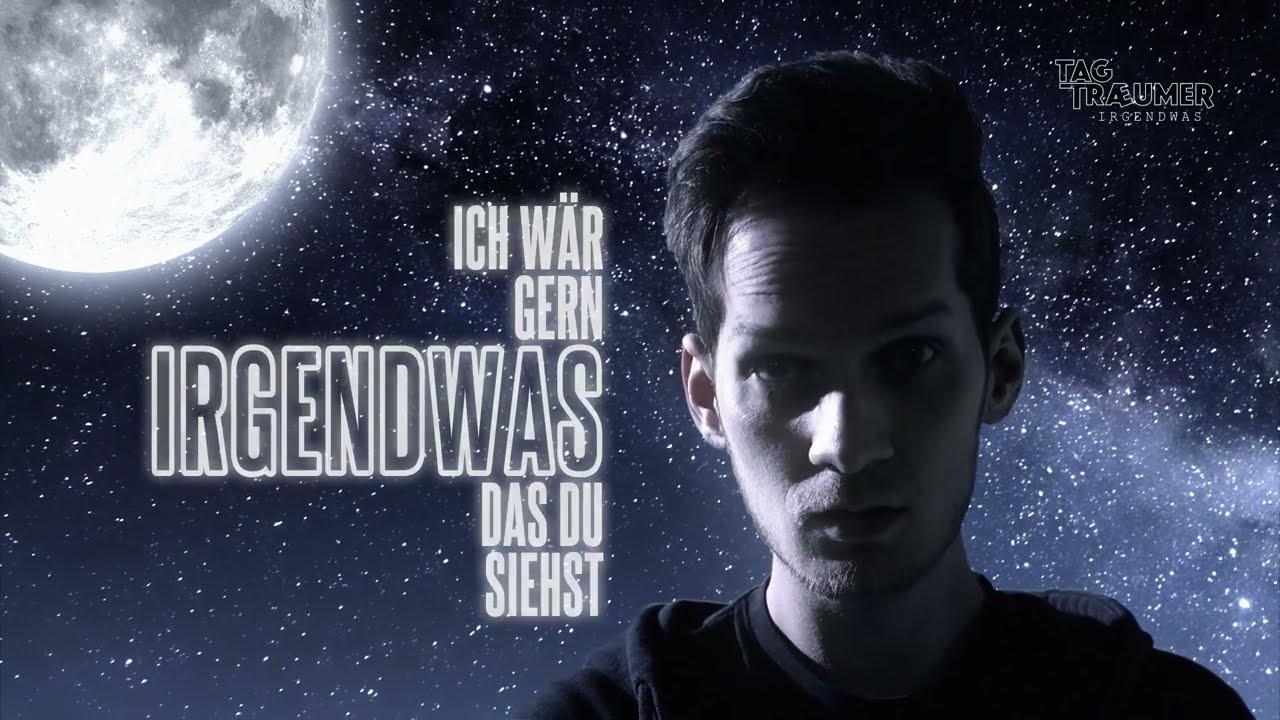 Tagtraeumer - Irgendwas (Official Lyric Video)