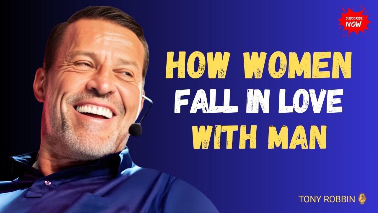 How Women Fall in Love | Tony Robbins Motivation