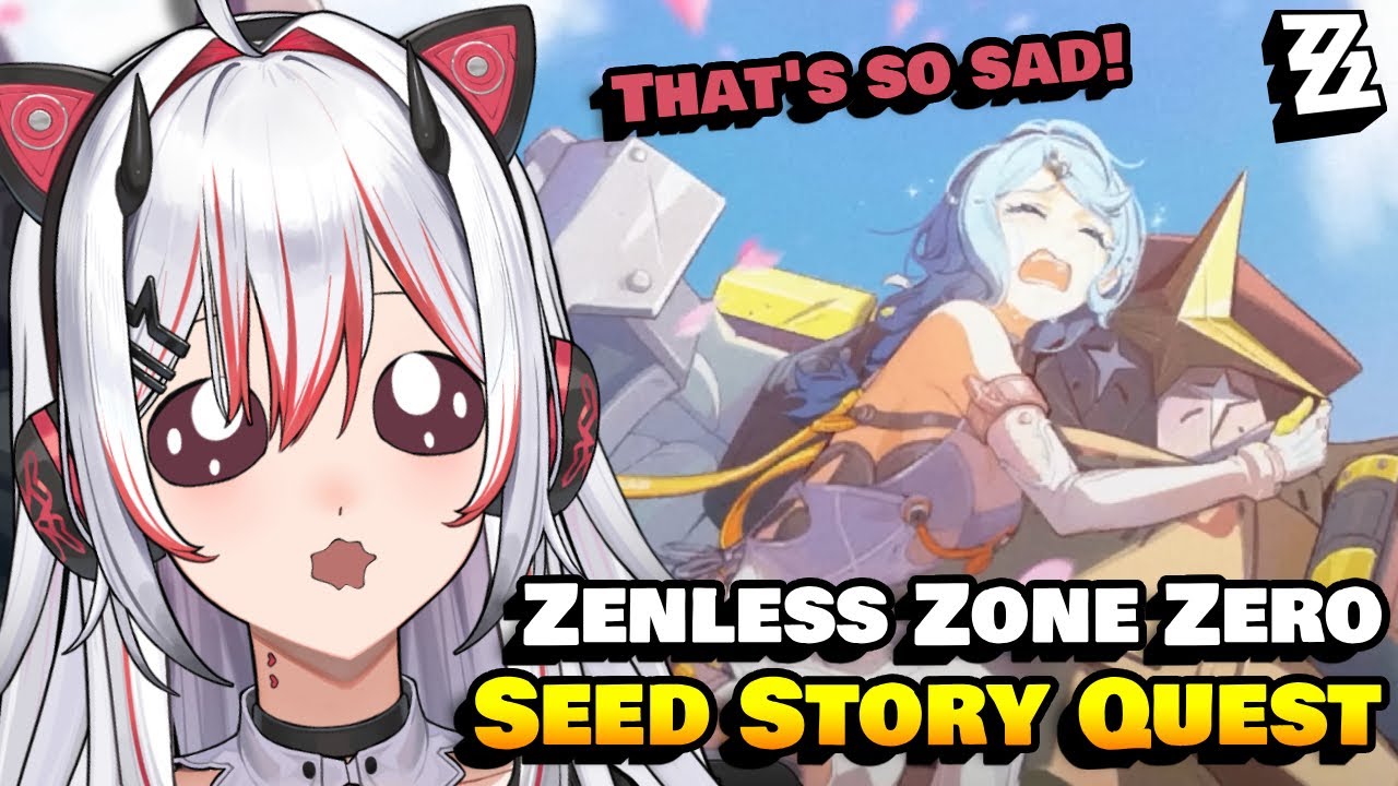 I UGLY CRIED EVEN MORE... | Seed Story Quest REACTION | Zenless Zone Zero 2.2