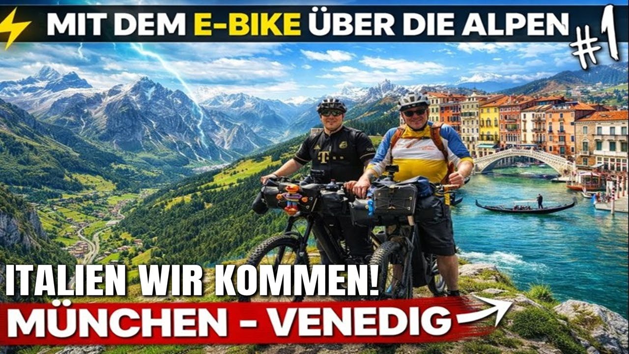 Mit dem E-Bike über die Alpen | München - Venedig | Radreise