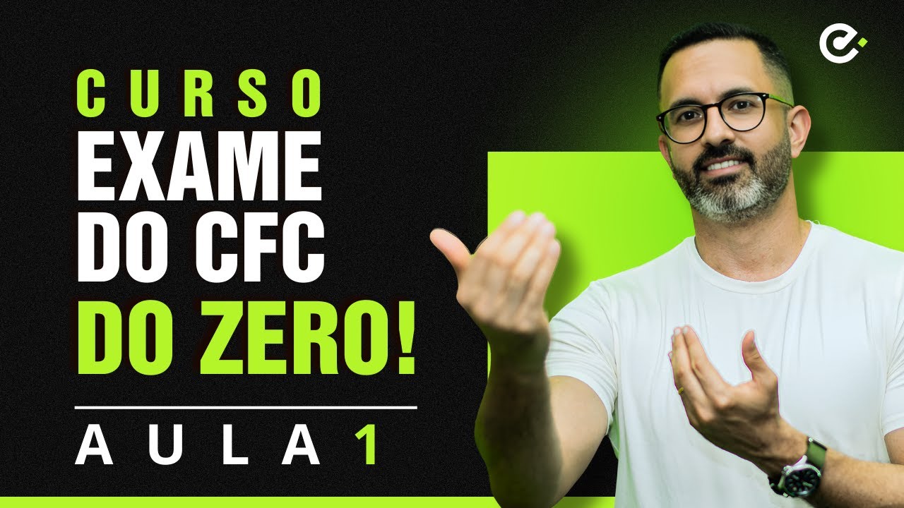 Curso Grátis Exame do CFC 2025 do Zero - Aula 1 🔴
