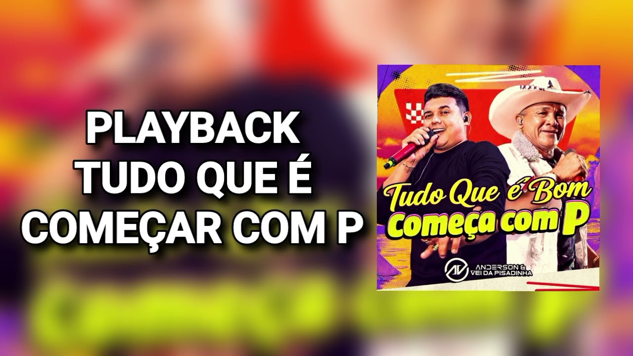 PLAYBACK TUDO QUE É BOM COMEÇAR COM  P _ ANDERSON CANTOR 