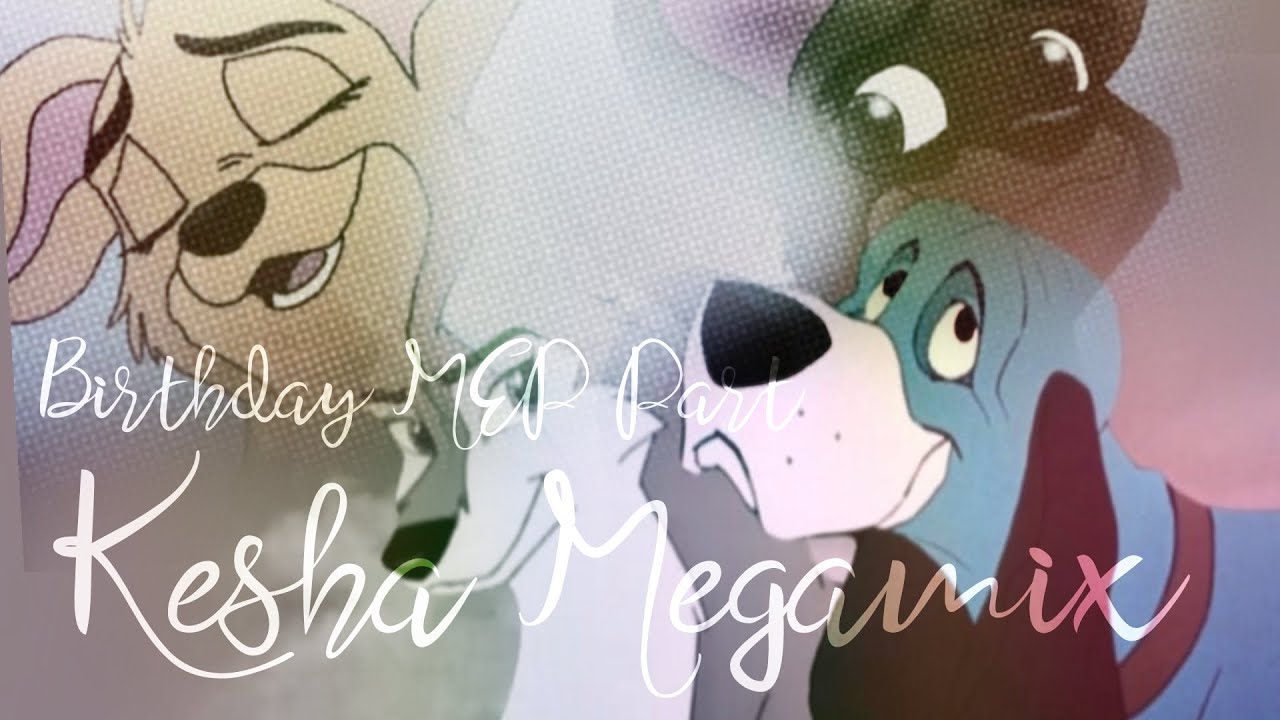 Katie & Bell (Feat Aleu & Copper) “Kesha Megamix” Birthday MEP Part