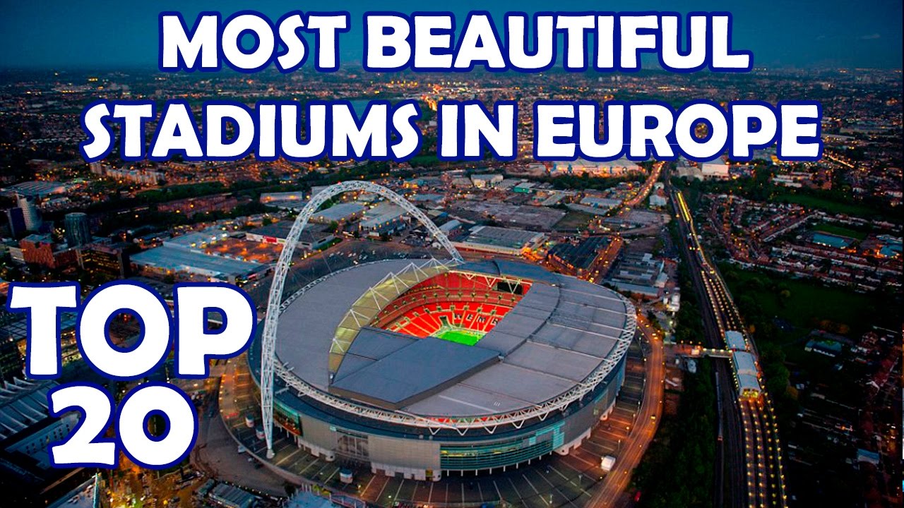 TOP 20 Most Beautiful Stadiums in Europe / Estádios mais bonitos da Europa