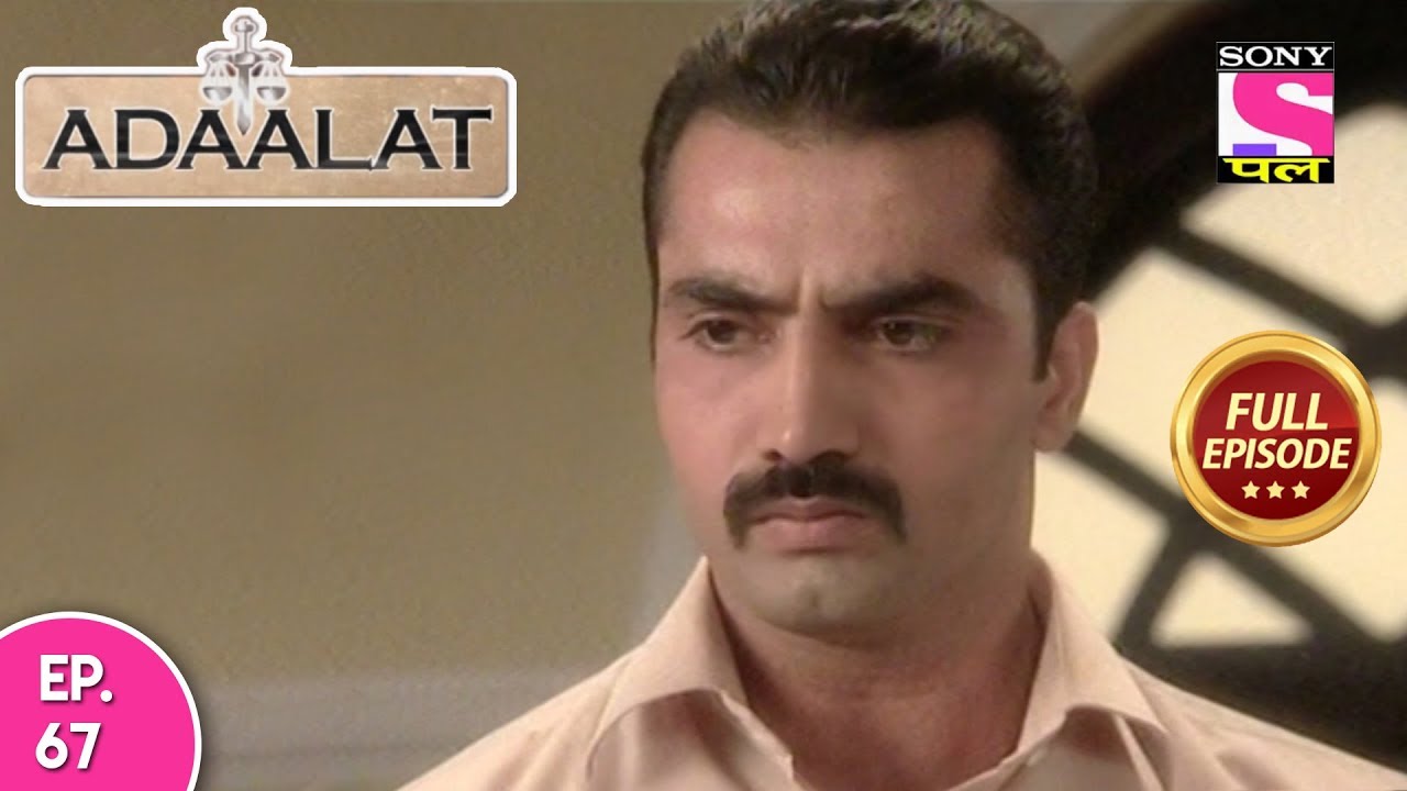 Adaalat   अदालत   Episode 67   16th  March, 2018