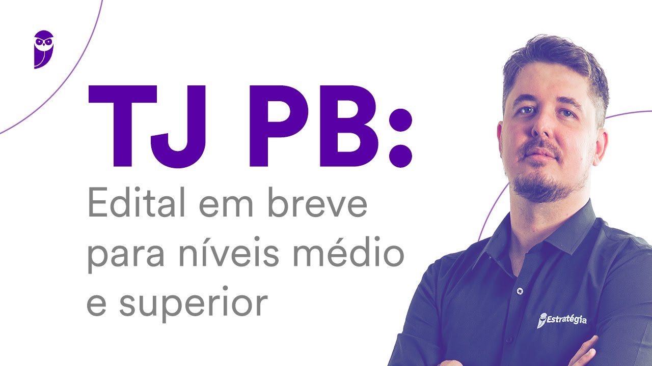 Concurso TJ PB: Edital em breve para níveis médio e superior