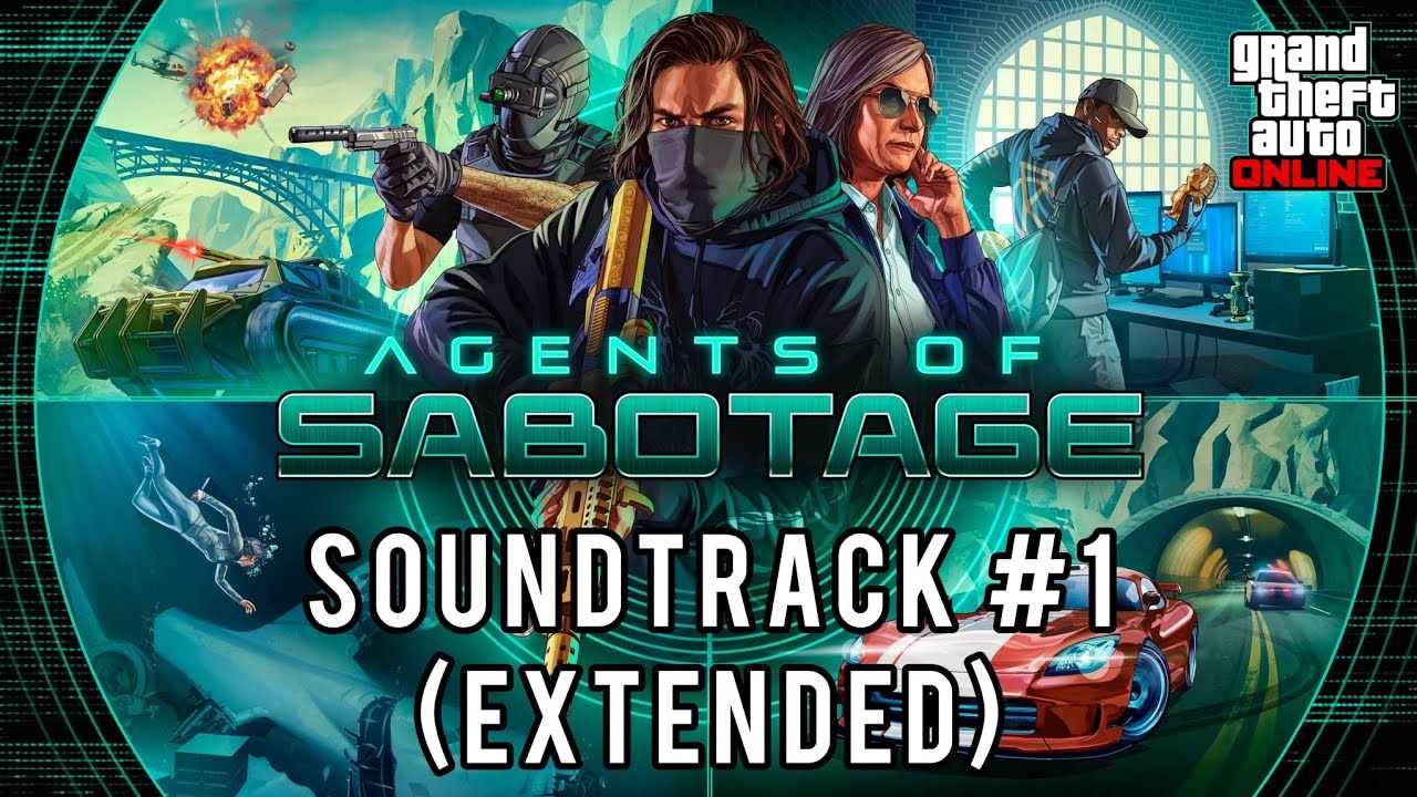GTA Online: Agents of Sabotage — Soundtrack 1 (Extended)