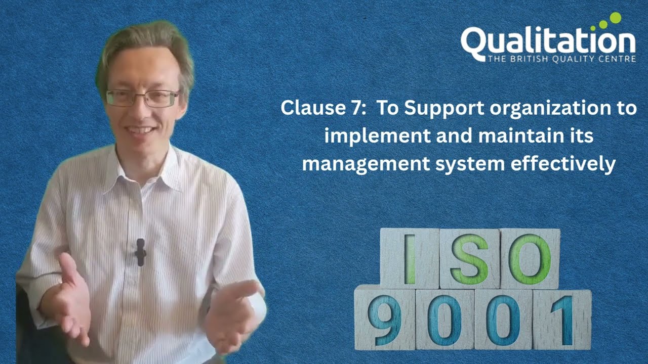ISO 9001 Clause 7 Explained | Support | QMS Training by Qualitation