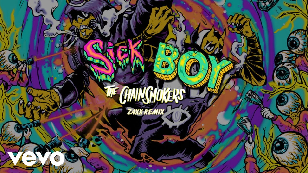 The Chainsmokers - Sick Boy (Zaxx Remix - Audio)