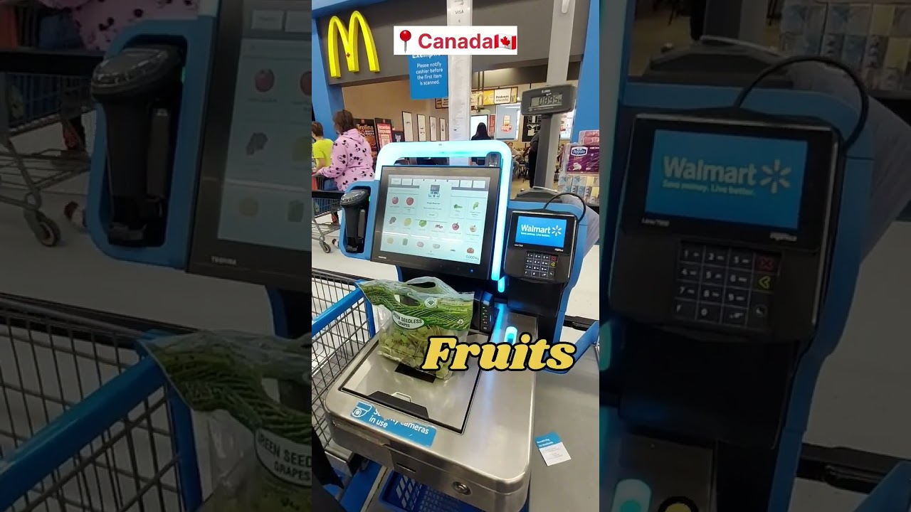 Walmart Canada- Self billing system I How to buy fruits in Canada 🍇🛒🇨🇦 