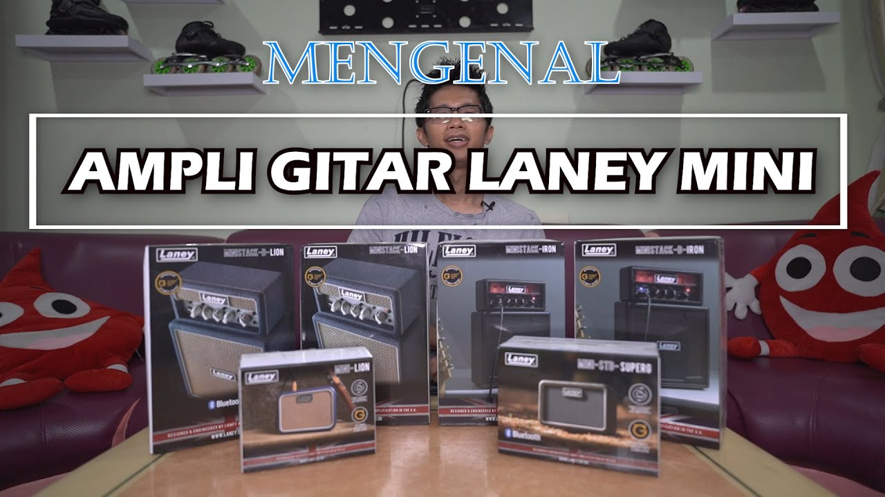 Mengenal Ampli Gitar Mini dari Laney
