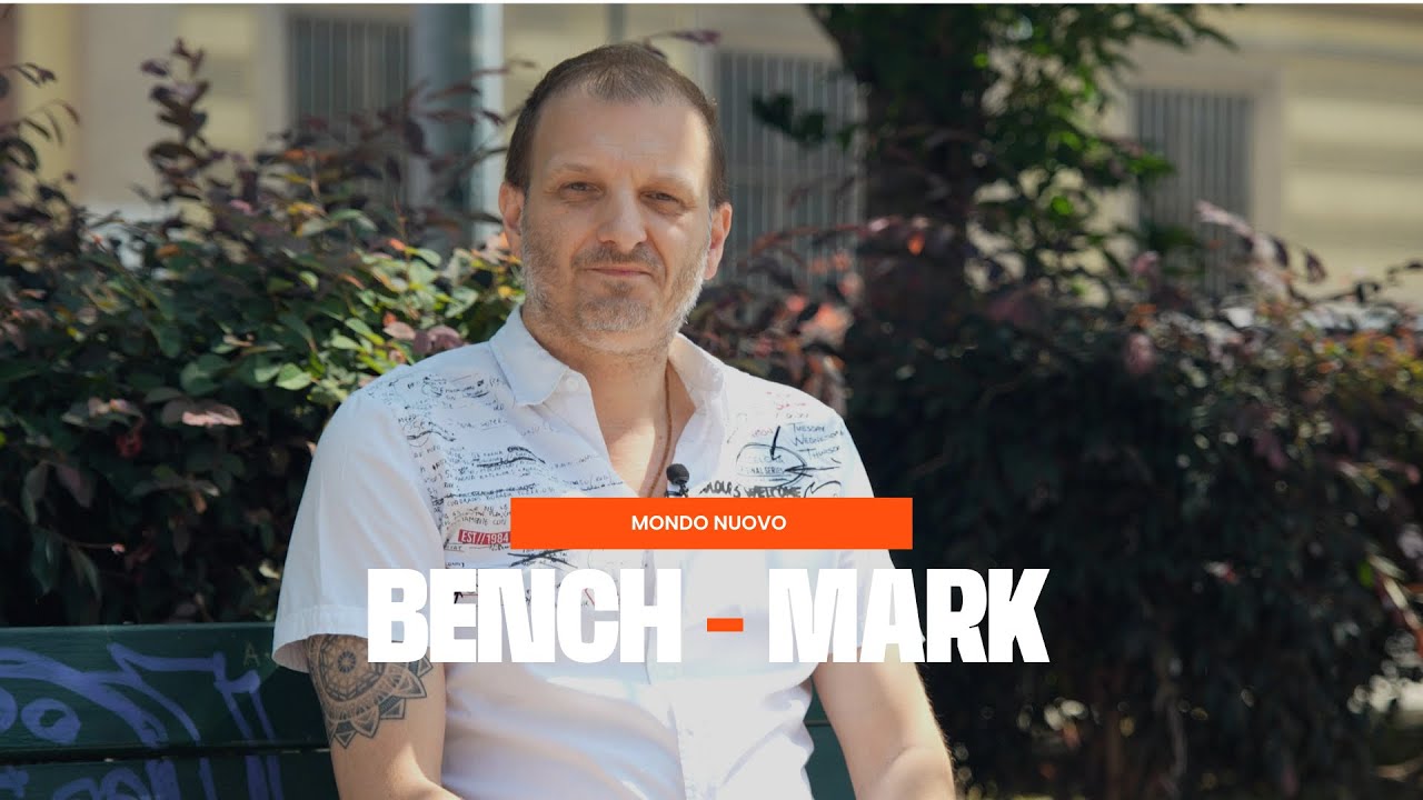 Bench-Mark | Dialoghi dalla Panchina - Mondo Nuovo