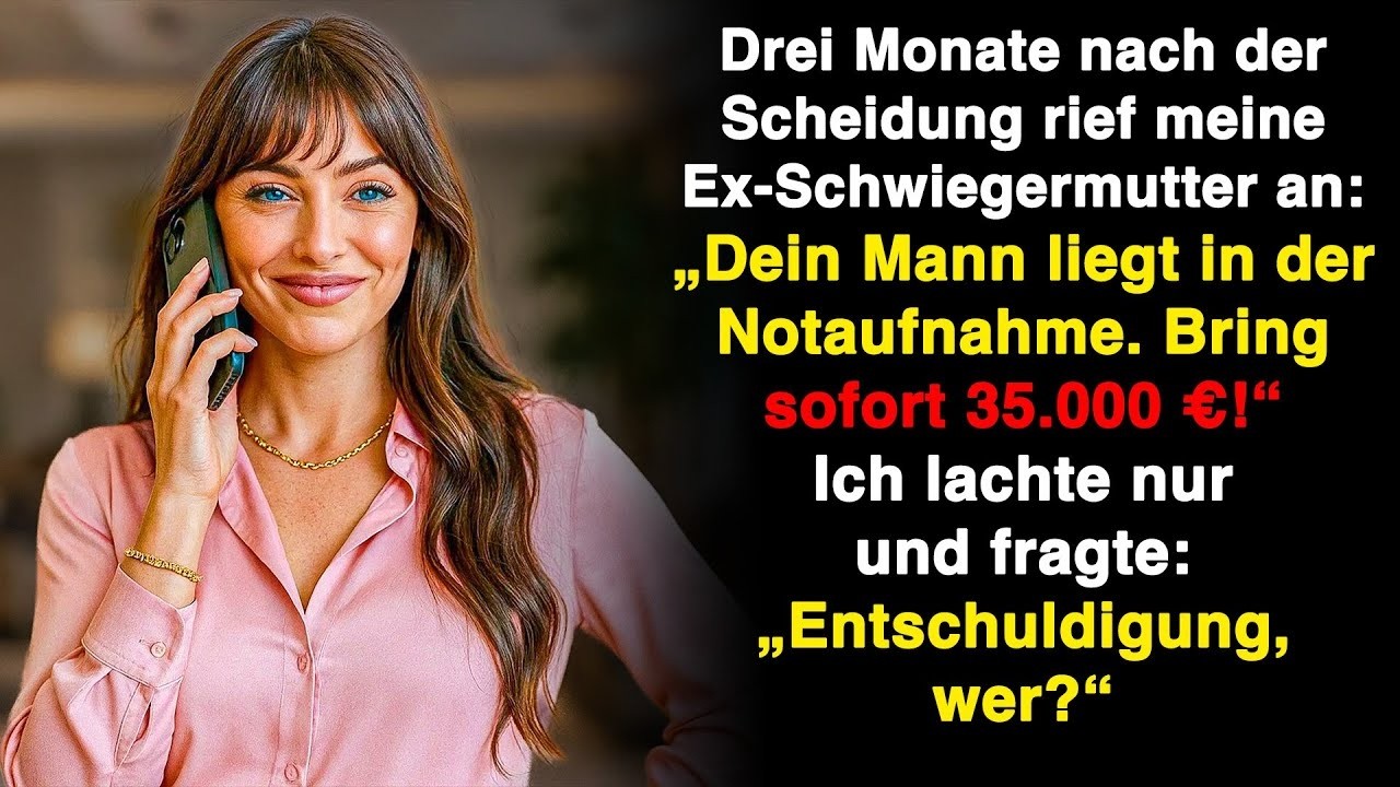 Nach der Scheidung rief meine Ex-Schwiegermutter an- „Dein Mann ist im Krankenhaus, bring das Geld!“