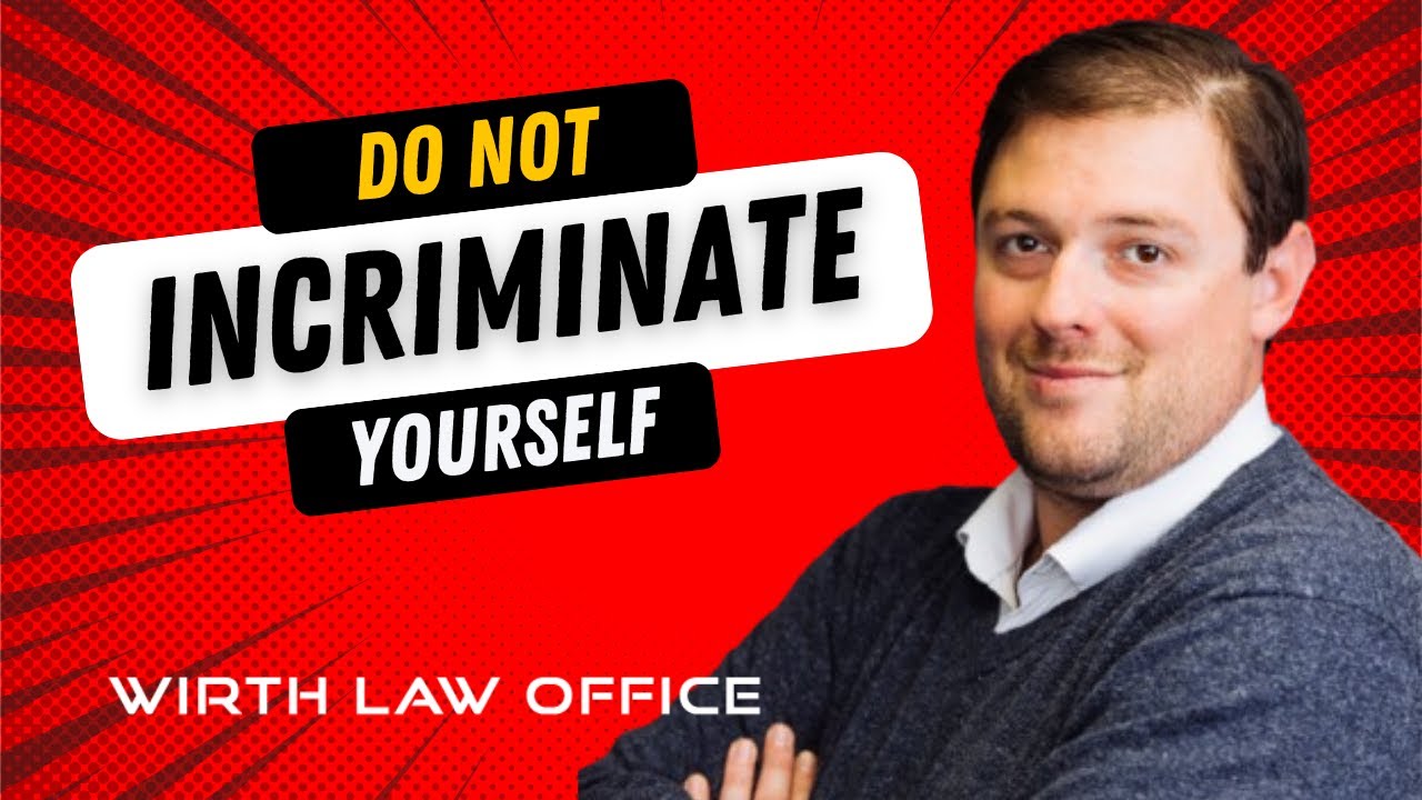 Do Not Incriminate Yourself