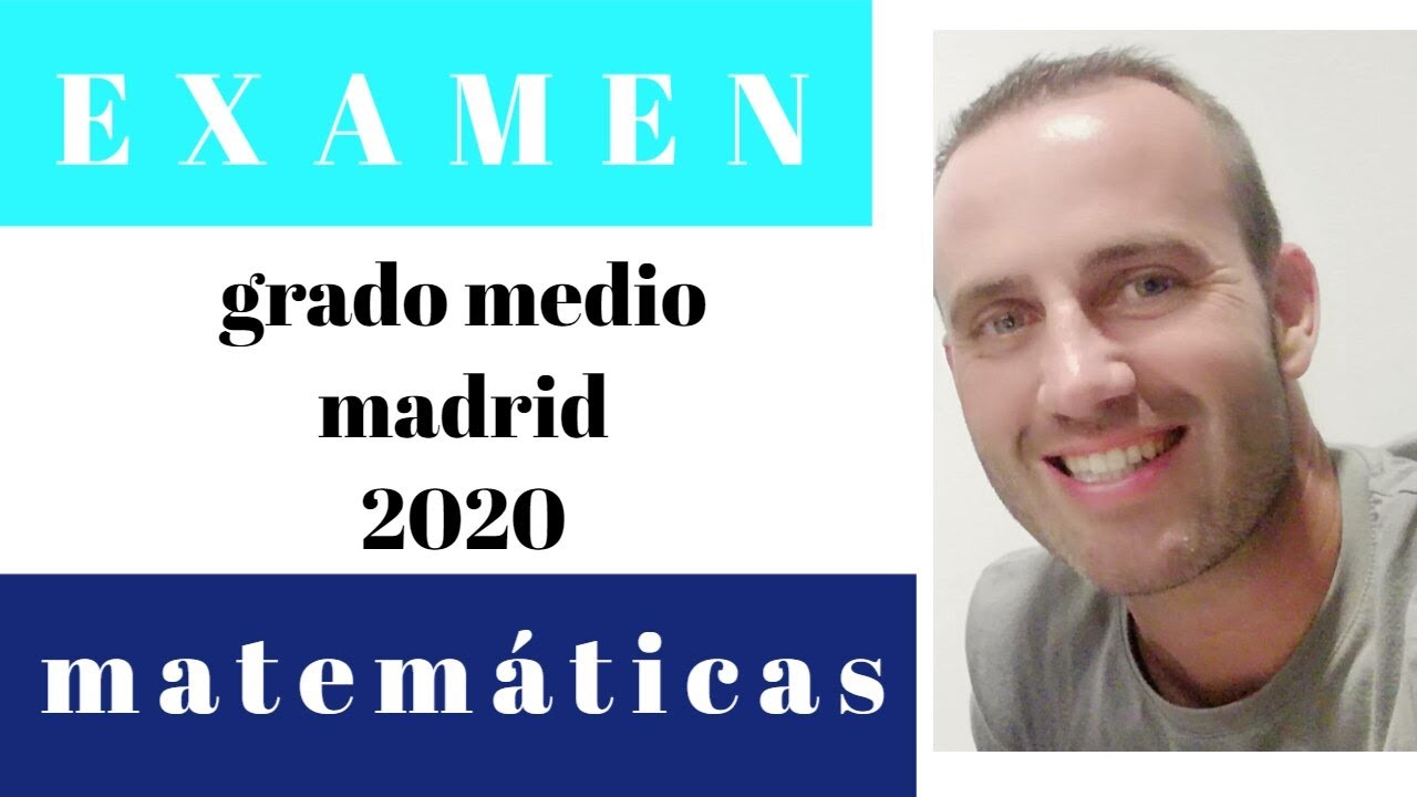 EXAMEN grado medio madrid 2020