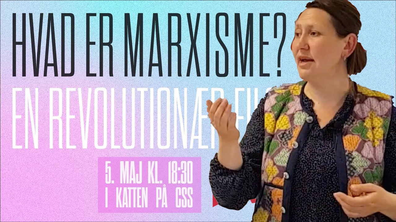 Hvad er marxisme? - En revolutionær filosofi