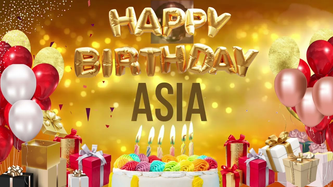 Asia - Happy Birthday Asia