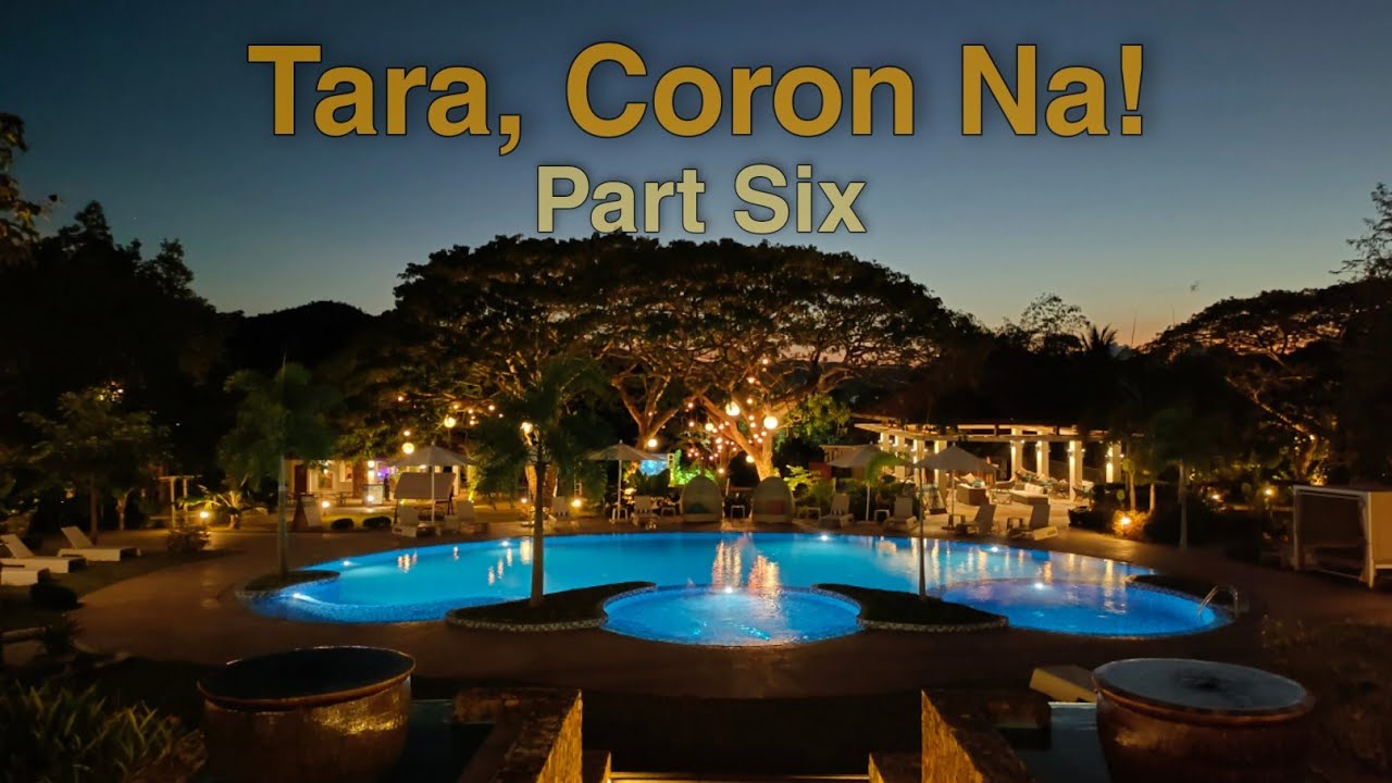 Tara, Coron Na! Part 6